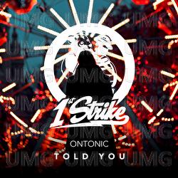 Told You - Ontonic