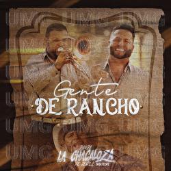 Gente De Rancho - Banda La Chacaloza De Jerez Zacatecas