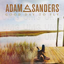 Good Day To Fly - Adam Sanders