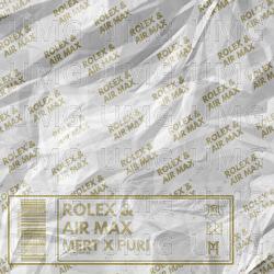 Rolex & Air Max - Mert, Puri