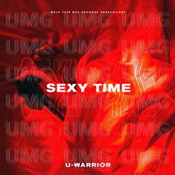 Sexy Time - U-WARRIOR
