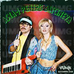 Asta-i pentru altcineva - VUNK, Alexandra Stan