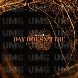 Day Doesn't Die (Retrospected) - Classified