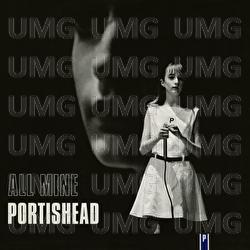 All Mine - Portishead