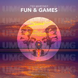 Fun & Games - Ted Martinez