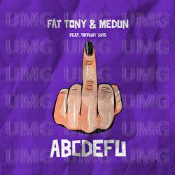 abcdefu - FÄT TONY, MEDUN, Tiffany Aris