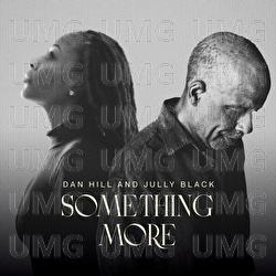 Something More - Dan Hill, Jully Black