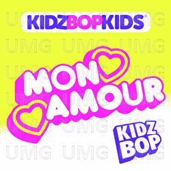 Mon Amour - KIDZ BOP Kids
