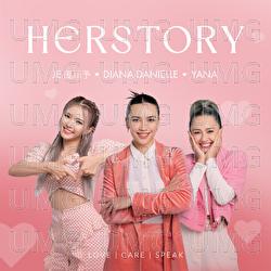 Herstory - Diana Danielle, YANA, JE
