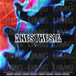 Anesthesia - KENNY KENZO
