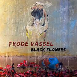 Black Flowers - Frode Vassel