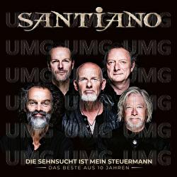 Die Sehnsucht ist mein Steuermann - Das Beste aus 10 Jahren - Santiano