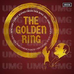 The Golden Ring: Great Scenes from Wagner's Der Ring des Nibelungen