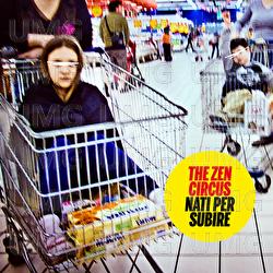 Nati Per Subire - The Zen Circus