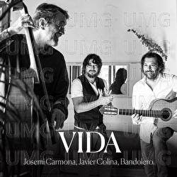 Vida - Josemi Carmona, Javier Colina, Bandolero