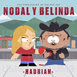 Nodal Y Belinda - Hadrian