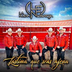 L&aacute;stima Que Seas Ajena - La Nueva Estrategia
