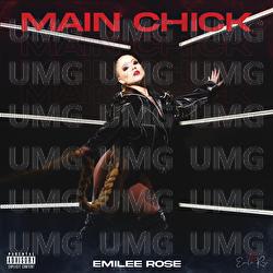 Main Chick - Emilee Rose