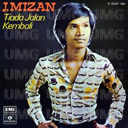 Tiada Jalan Kembali - J Mizan