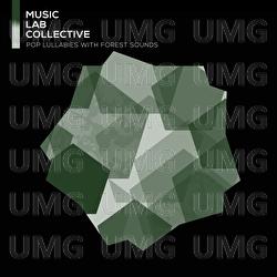 Pop lullabies with Forest Sounds - Music Lab Collective, My Little Lullabies