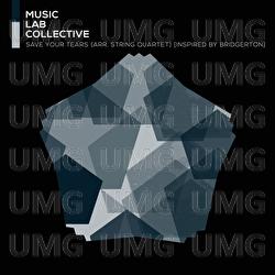 Save Your Tears (arr. String quartet) - Music Lab Collective, My Little Lullabies