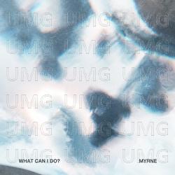 What Can I Do - MYRNE