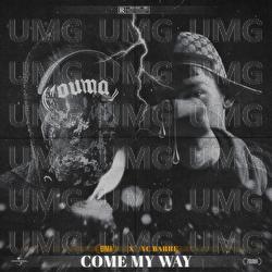 COME MY WAY - D1MA, VC Barre