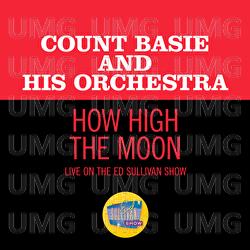 How High The Moon - Count Basie And His Orchestra