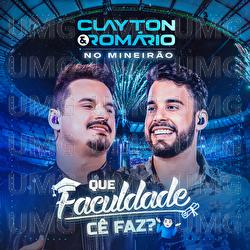 Que Faculdade C&ecirc; Faz? - Clayton & Rom&aacute;rio