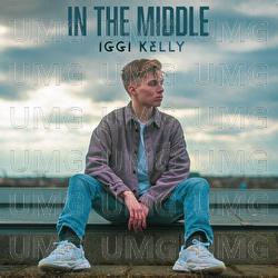 In The Middle - Iggi Kelly