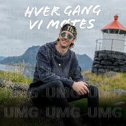Hver Gang Vi M&oslash;tes 2022 - TIX, Hver gang vi m&oslash;tes