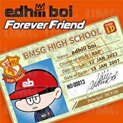 Forever Friend - edhiii boi