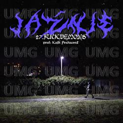 JAZNIE - 27.FUCKDEMONS