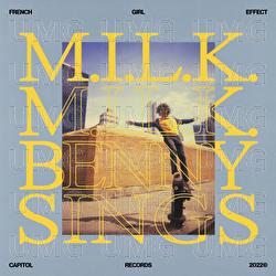 French Girl Effect - M.I.L.K., Benny Sings