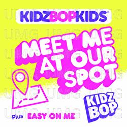Meet Me At Our Spot - KIDZ BOP Kids