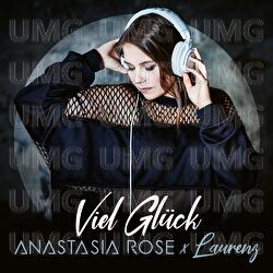 Viel Gl&uuml;ck - Anastasia Rose, Laurenz
