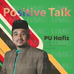 Positive Talk : COVID 19 Musibah atau Hikmah - PU Hafiz