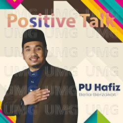 Positive Talk : Belia Berzakat - PU Hafiz