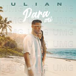 Para M&iacute; - ULIAN