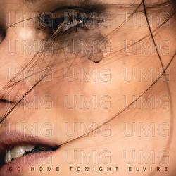 Go Home Tonight - Elvire