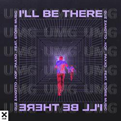I'll Be There - Guz Zanotto, Kof, Paxxo