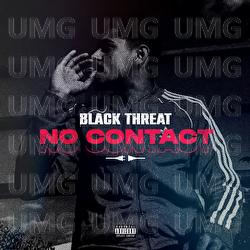 No Contact - Black Threat, Chico Beatz