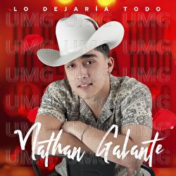 Lo Dejaría Todo - Nathan Galante