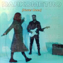 Never Been - Darkometro