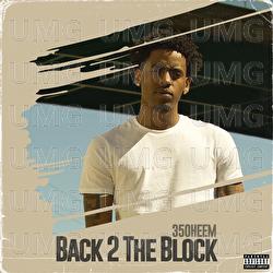 Back 2 The Block - 350heem