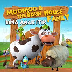 Lima Anak Itik - Moo Moo & The Barn House Family