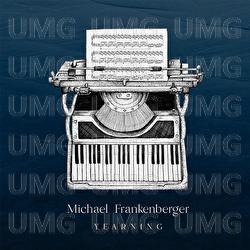 Yearning - Michael Frankenberger