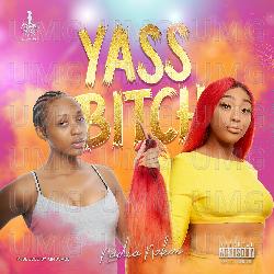 Yaas Bitch - Nadia Nakai