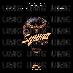 Sqwaa - Nadia Nakai, Gemini Major, Tshego
