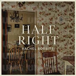 Half Right - Rachel Bobbitt